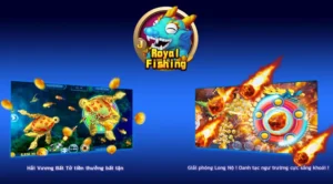 Chinh Phục Bắn Cá Royal Fishing Tại BETVND Cực Hấp Dẫn Thắng Lớn